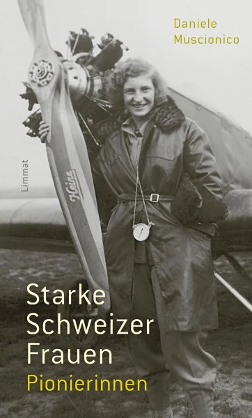 Starke Schweizer Frauen. Pionierinnen