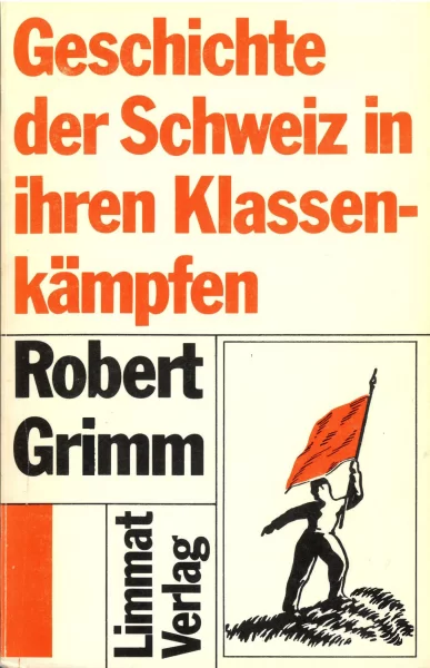 Geschichte der Schweiz in ihren Klassenkämpfen