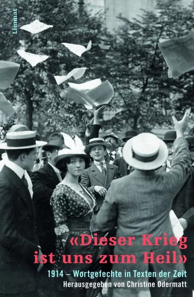 «Dieser Krieg ist uns zum Heil»